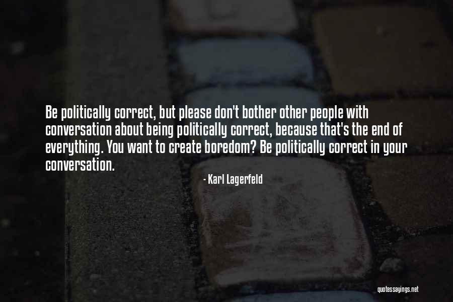 Derlei Quotes By Karl Lagerfeld Derlei Quotes By Karl Lagerfeld