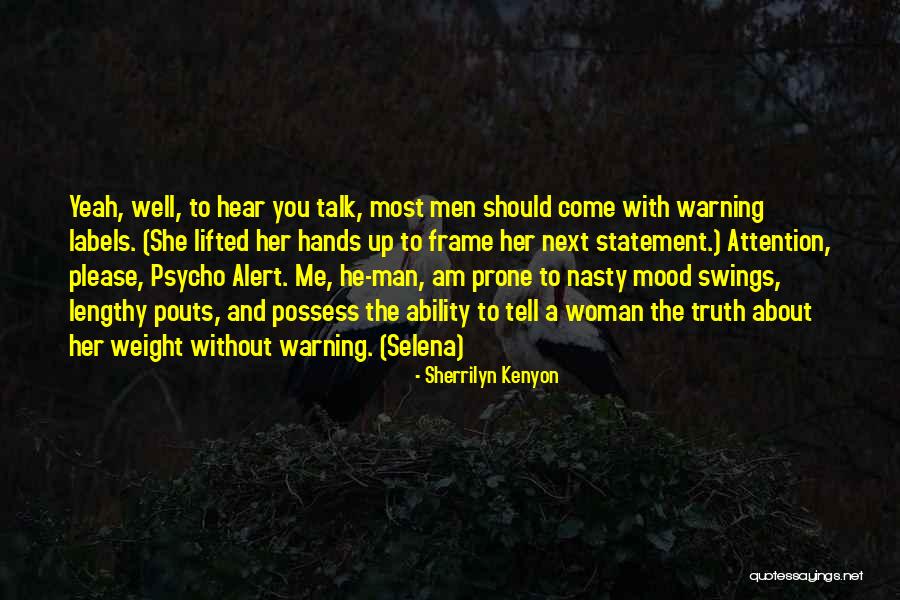 Derlei Quotes By Sherrilyn Kenyon Derlei Quotes By Sherrilyn Kenyon