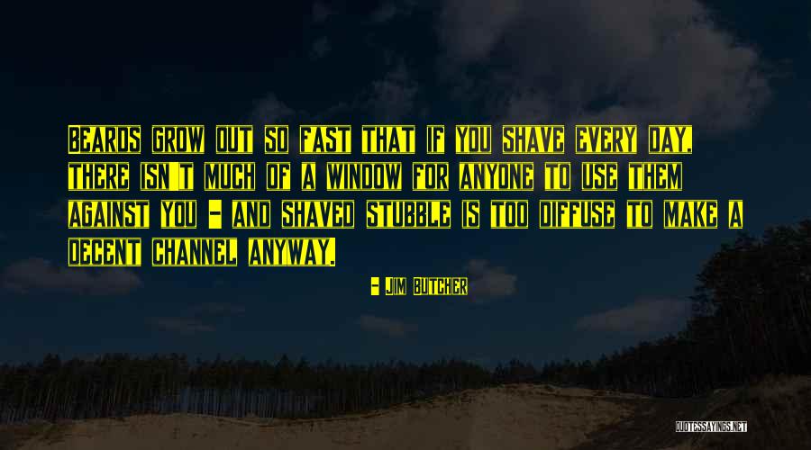 Dermacare Quotes By Jim Butcher Dermacare Quotes By Jim Butcher