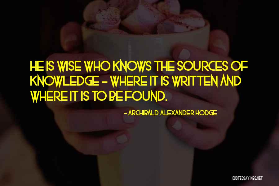 Dermaga Apung Quotes By Archibald Alexander Hodge Dermaga Apung Quotes By Archibald Alexander Hodge