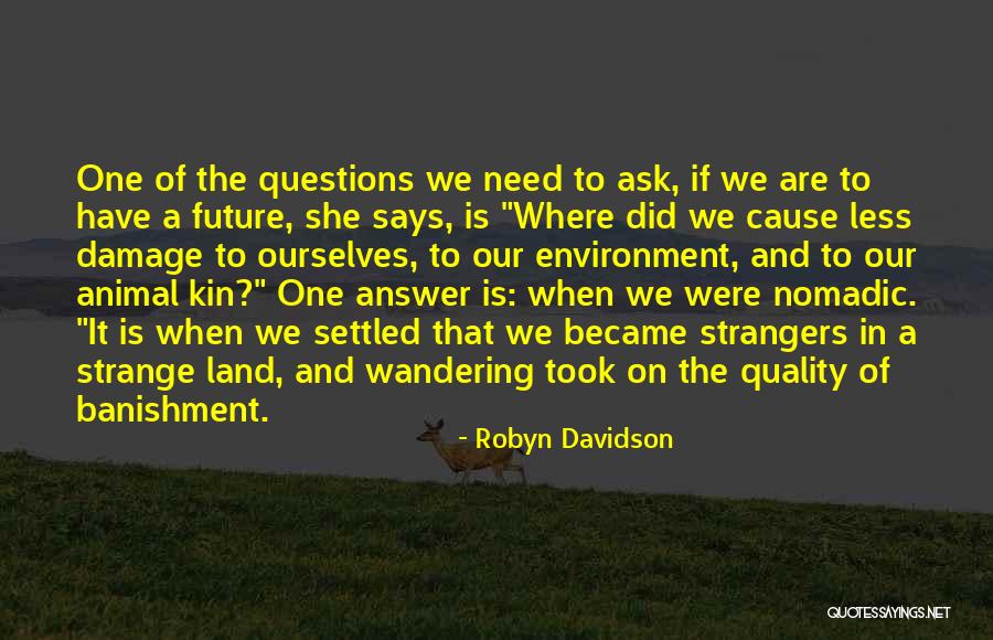 Dermagne Pierre Quotes By Robyn Davidson Dermagne Pierre Quotes By Robyn Davidson