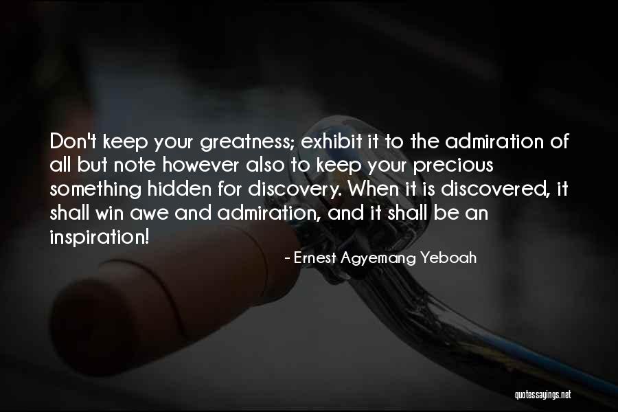 Dermed Cream Quotes By Ernest Agyemang Yeboah