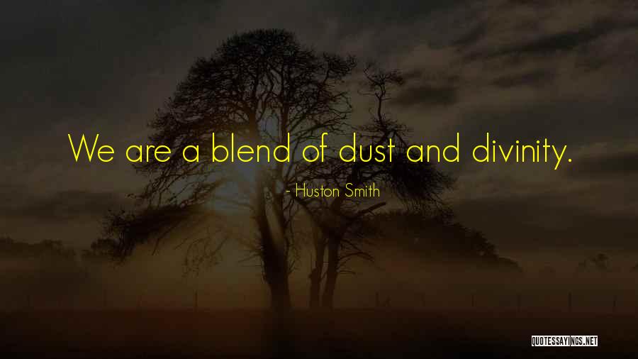 Derminio Escalona Quotes By Huston Smith Derminio Escalona Quotes By Huston Smith