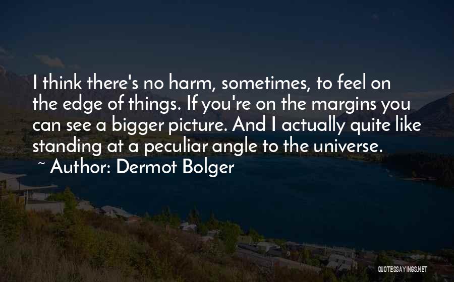 Dermot Bolger Quotes 1275989
