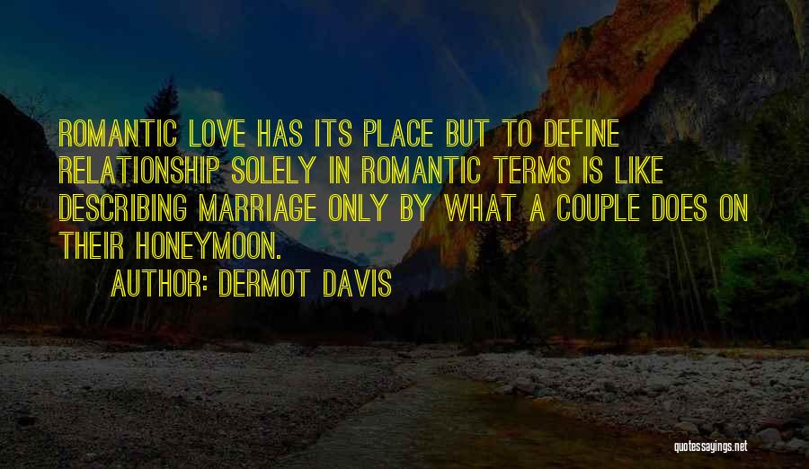 Dermot Davis Quotes 1813217