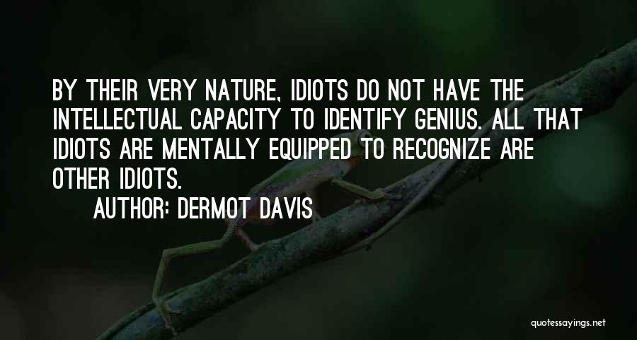 Dermot Davis Quotes 714818