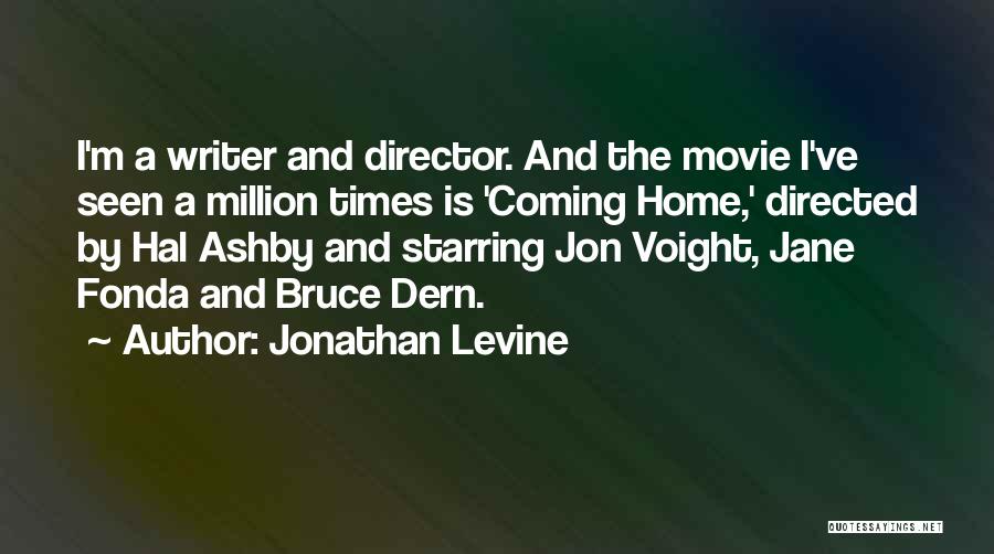 Dern Quotes By Jonathan Levine