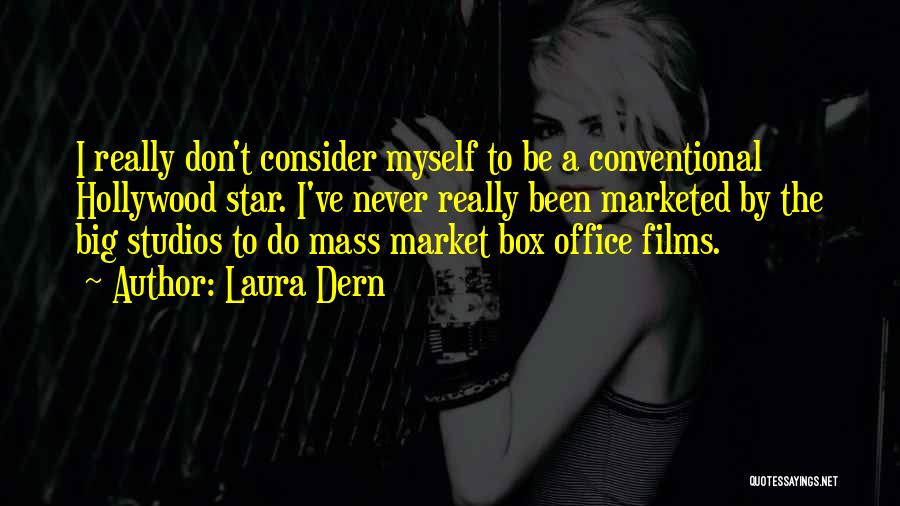 Dern Quotes By Laura Dern