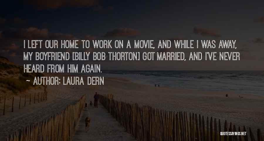 Dern Quotes By Laura Dern