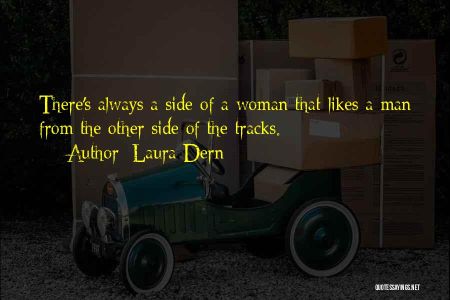 Dern Quotes By Laura Dern