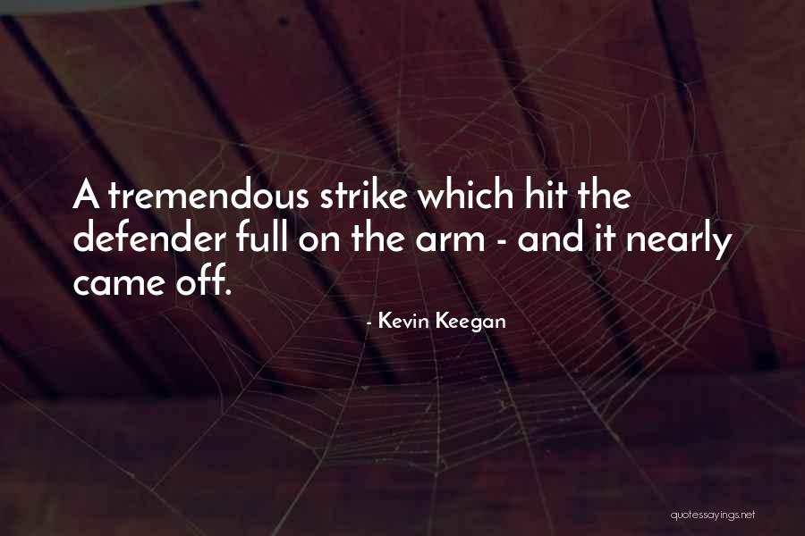 Derne Quotes By Kevin Keegan Derne Quotes By Kevin Keegan