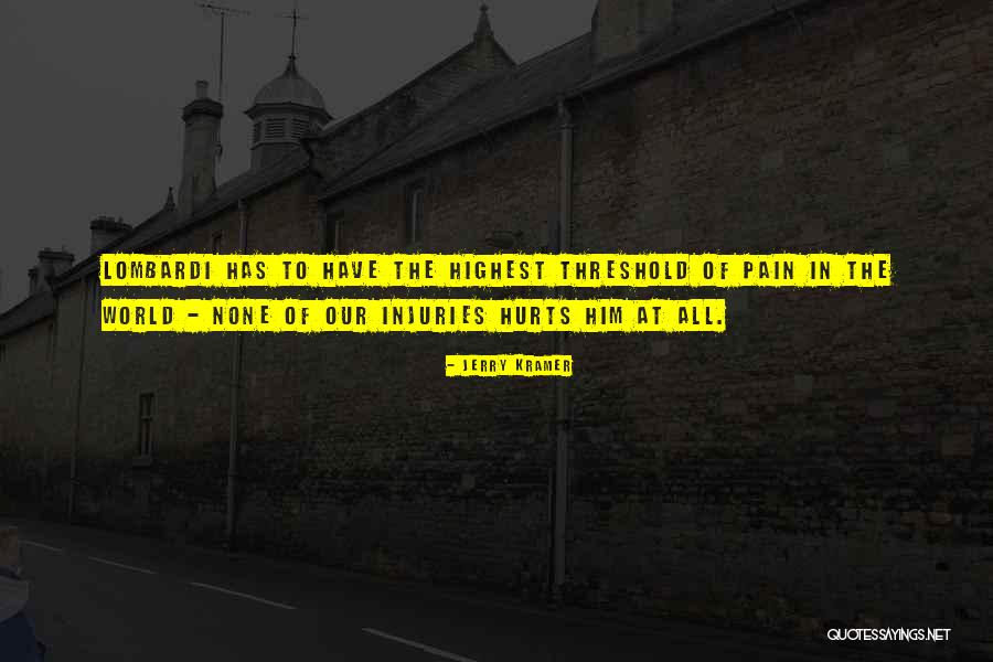 Derns Quotes By Jerry Kramer Derns Quotes By Jerry Kramer