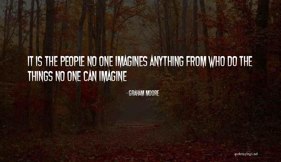 Dernstien Quotes By Graham Moore Dernstien Quotes By Graham Moore