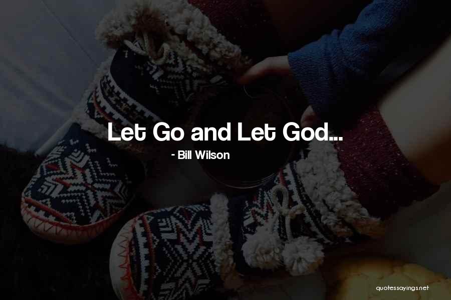 Derogating Means Quotes By Bill Wilson