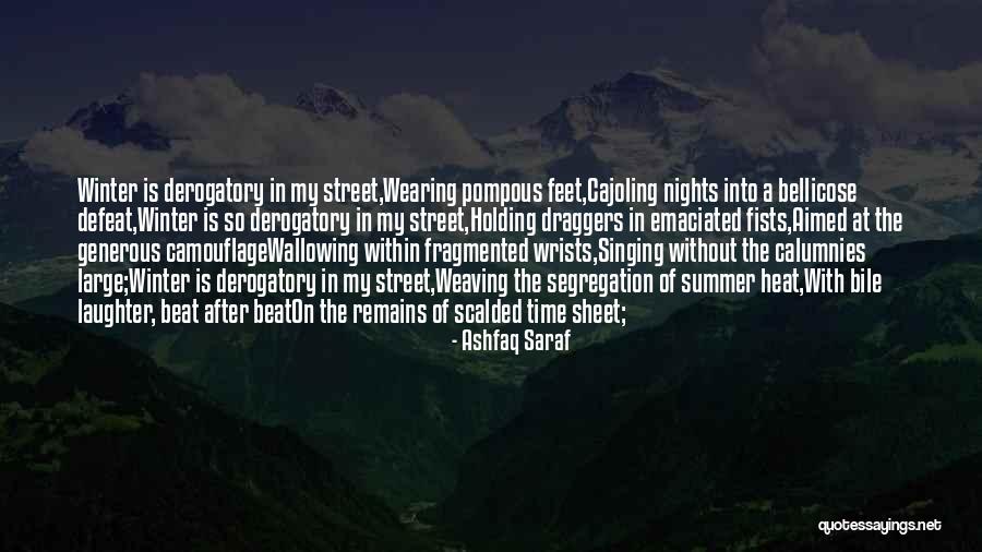 Derogatory Quotes By Ashfaq Saraf Derogatory Quotes By Ashfaq Saraf