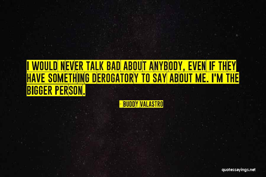 Derogatory Quotes By Buddy Valastro Derogatory Quotes By Buddy Valastro