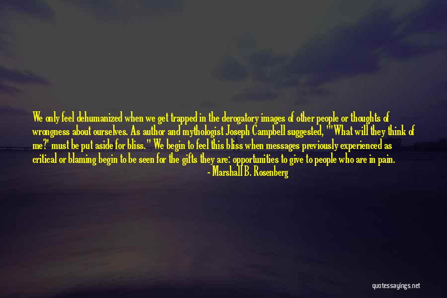 Derogatory Quotes By Marshall B. Rosenberg Derogatory Quotes By Marshall B. Rosenberg