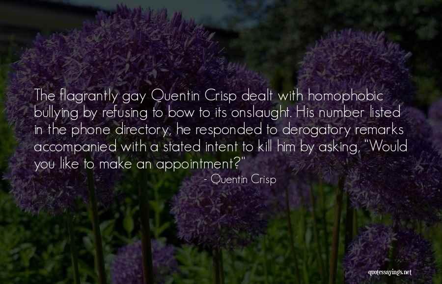 Derogatory Quotes By Quentin Crisp Derogatory Quotes By Quentin Crisp