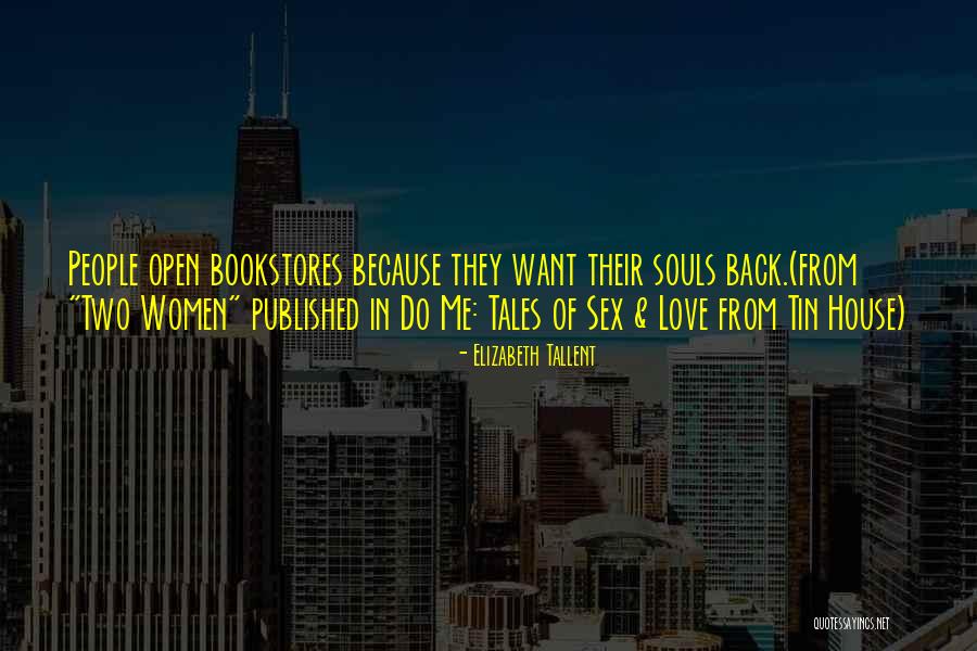 Deroose Quotes By Elizabeth Tallent Deroose Quotes By Elizabeth Tallent