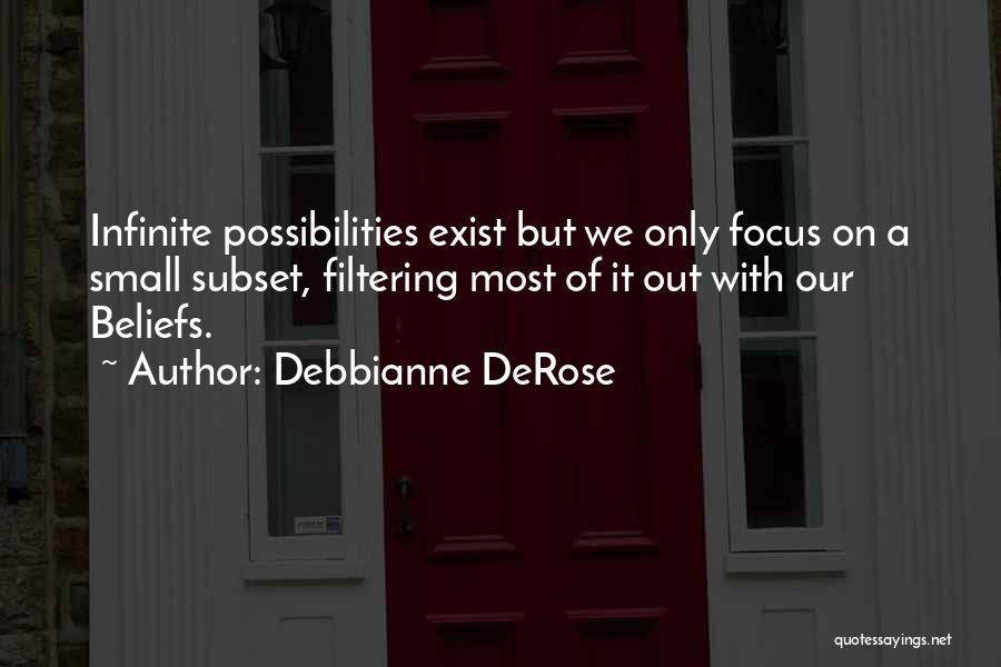 Derose Quotes By Debbianne DeRose