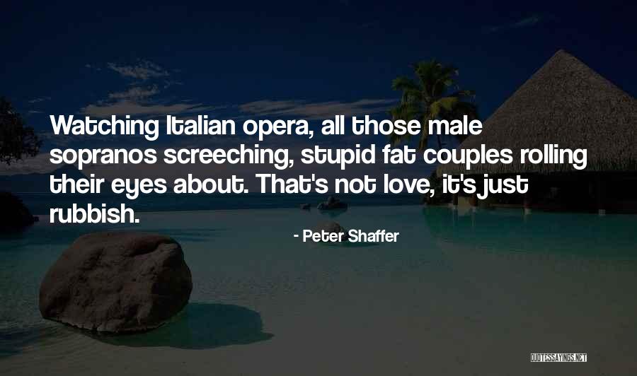 Derouins Quotes By Peter Shaffer Derouins Quotes By Peter Shaffer