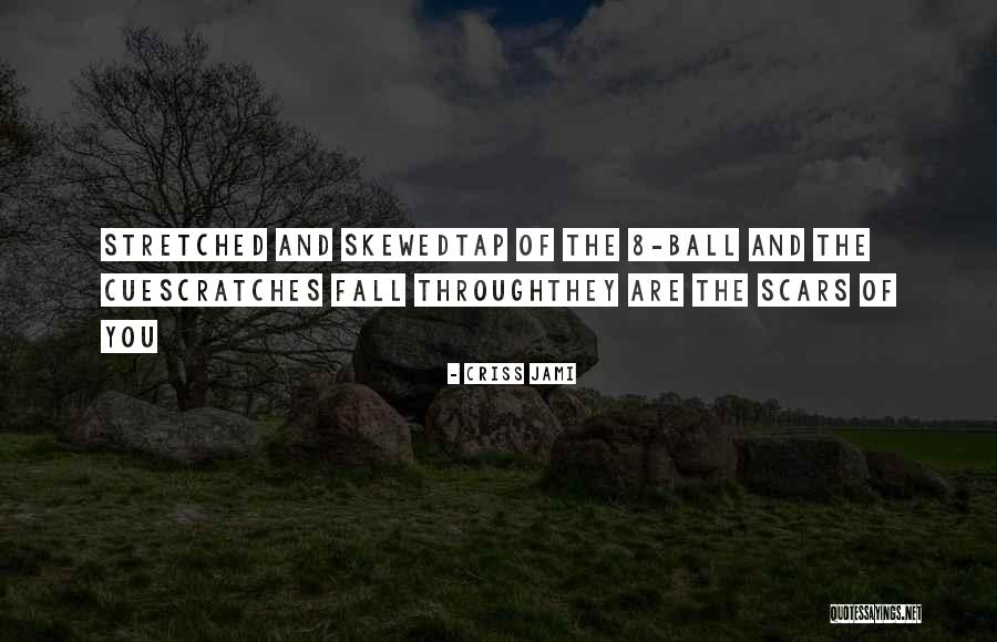 Deroussel Quotes By Criss Jami Deroussel Quotes By Criss Jami