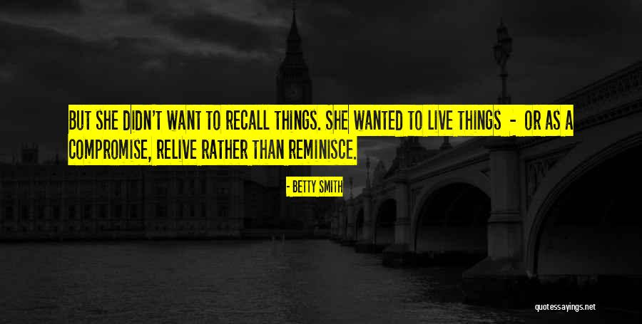 Deroute Quotes By Betty Smith Deroute Quotes By Betty Smith