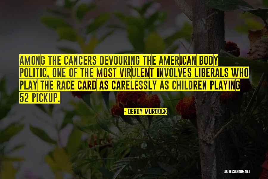 Deroy Murdock Quotes 1269325 Deroy Murdock Quotes 1269325