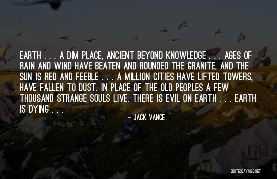 Derradji Et Said Bouteflika Quotes By Jack Vance Derradji Et Said Bouteflika Quotes By Jack Vance