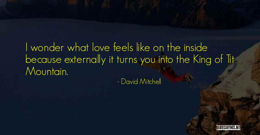 Derramar Sangre Quotes By David Mitchell Derramar Sangre Quotes By David Mitchell