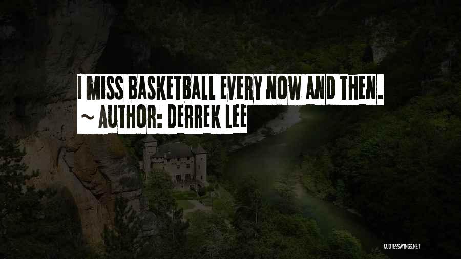 Derrek Lee Quotes 2237027