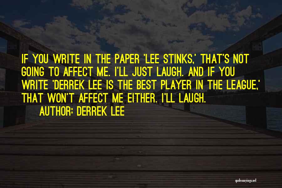 Derrek Lee Quotes 510914