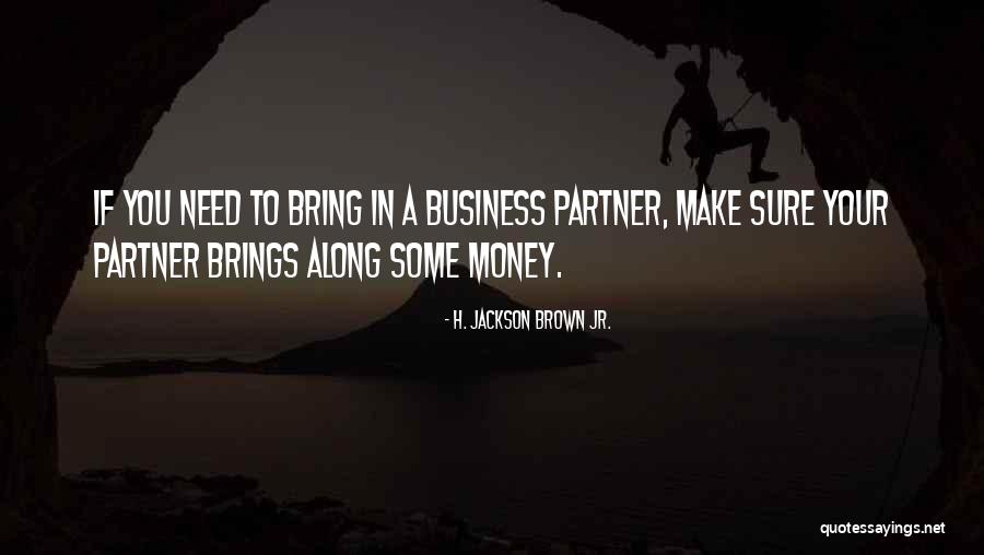 Derrell Brown Quotes By H. Jackson Brown Jr. Derrell Brown Quotes By H. Jackson Brown Jr.