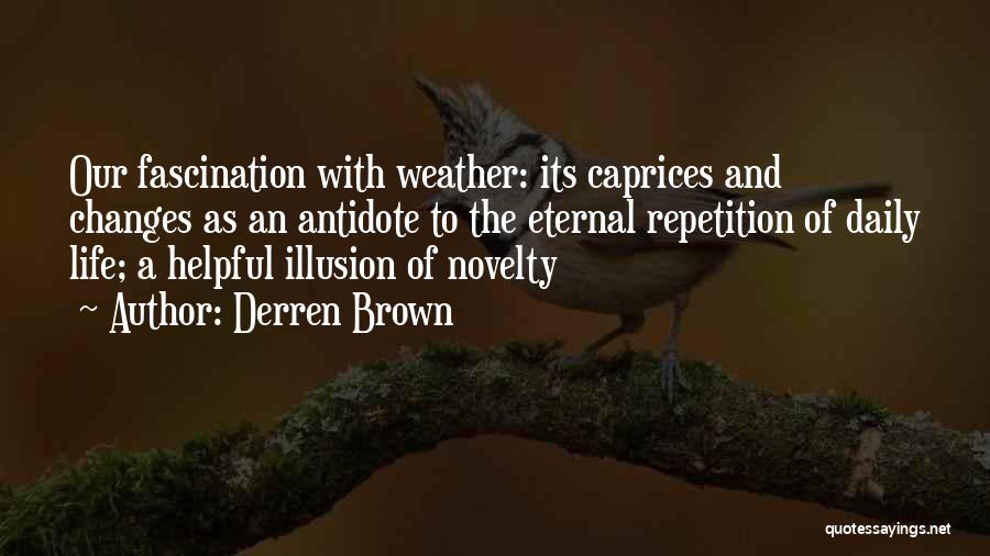 Derren Brown Quotes 641106