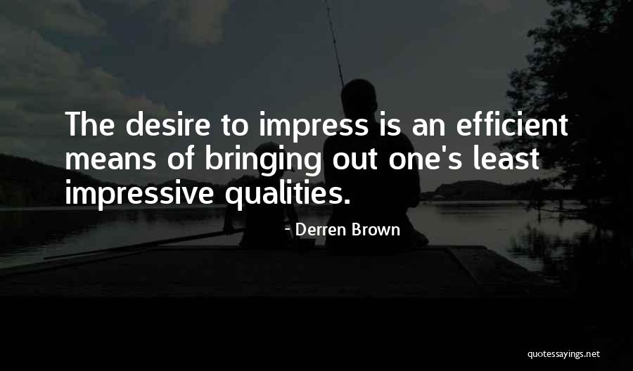 Derren Quotes By Derren Brown Derren Quotes By Derren Brown