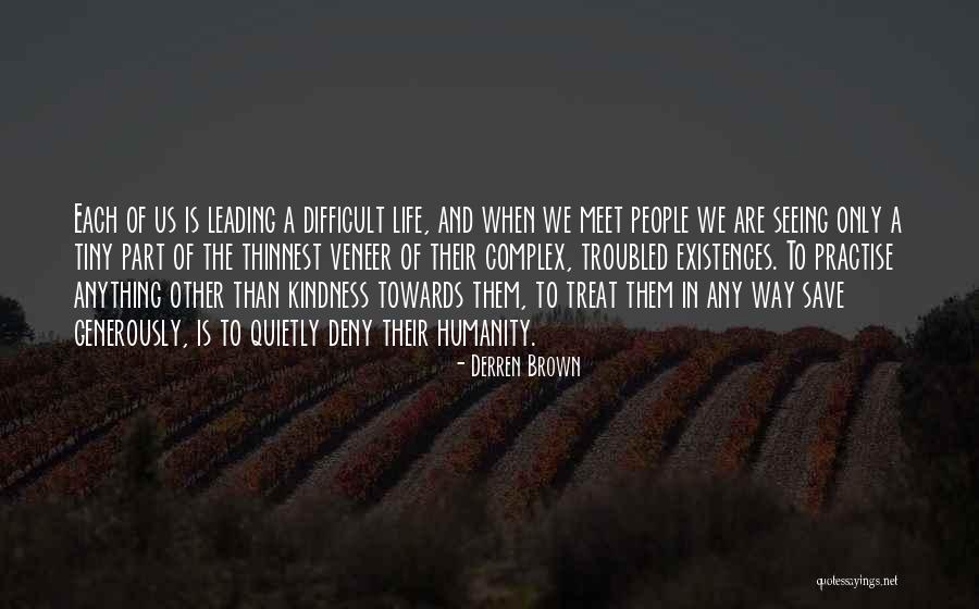 Derren Quotes By Derren Brown Derren Quotes By Derren Brown