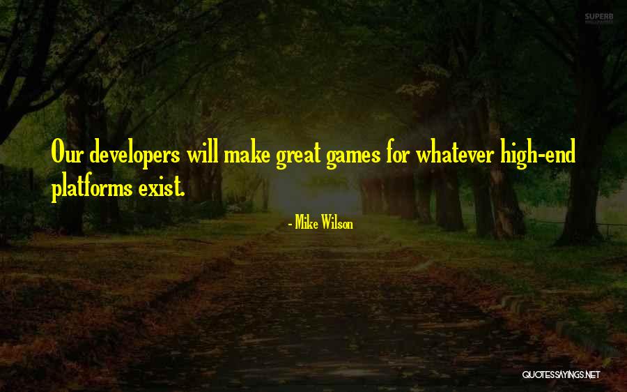 Derresser Quotes By Mike Wilson Derresser Quotes By Mike Wilson