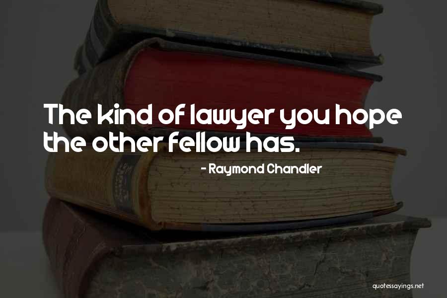 Derretimiento De Polos Quotes By Raymond Chandler Derretimiento De Polos Quotes By Raymond Chandler