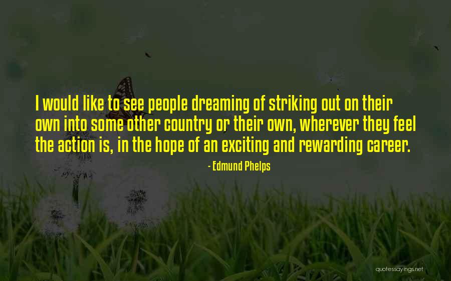 Derretir In English Quotes By Edmund Phelps Derretir In English Quotes By Edmund Phelps