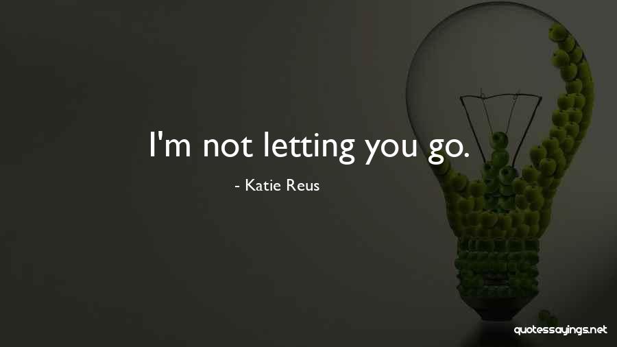 Derretir Quotes By Katie Reus
