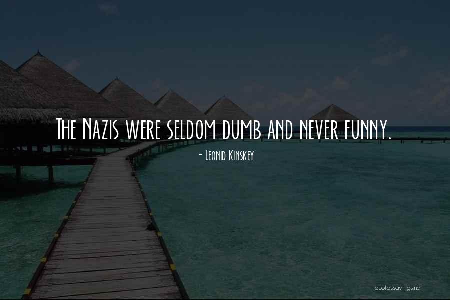 Derretir Quotes By Leonid Kinskey Derretir Quotes By Leonid Kinskey