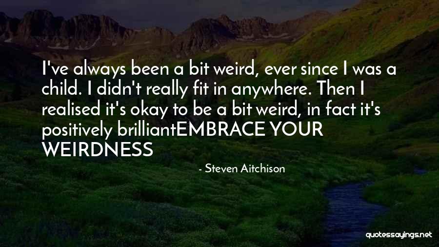Derretir Quotes By Steven Aitchison Derretir Quotes By Steven Aitchison