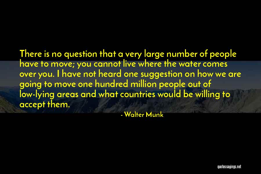 Derretir Quotes By Walter Munk Derretir Quotes By Walter Munk