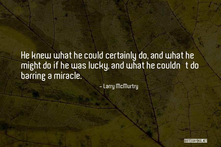 Derribar Definicion Quotes By Larry McMurtry Derribar Definicion Quotes By Larry McMurtry