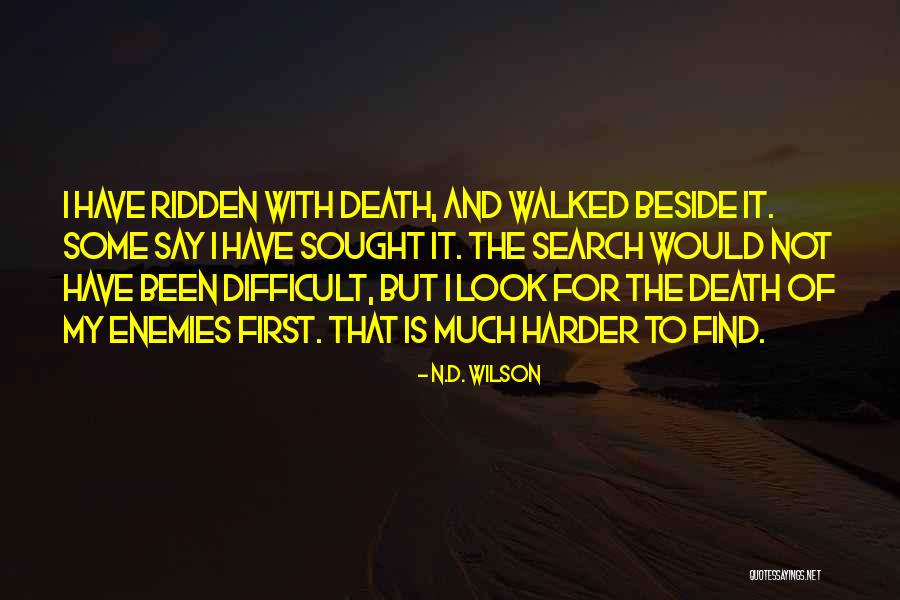 Derribar Fortalezas Quotes By N.D. Wilson Derribar Fortalezas Quotes By N.D. Wilson