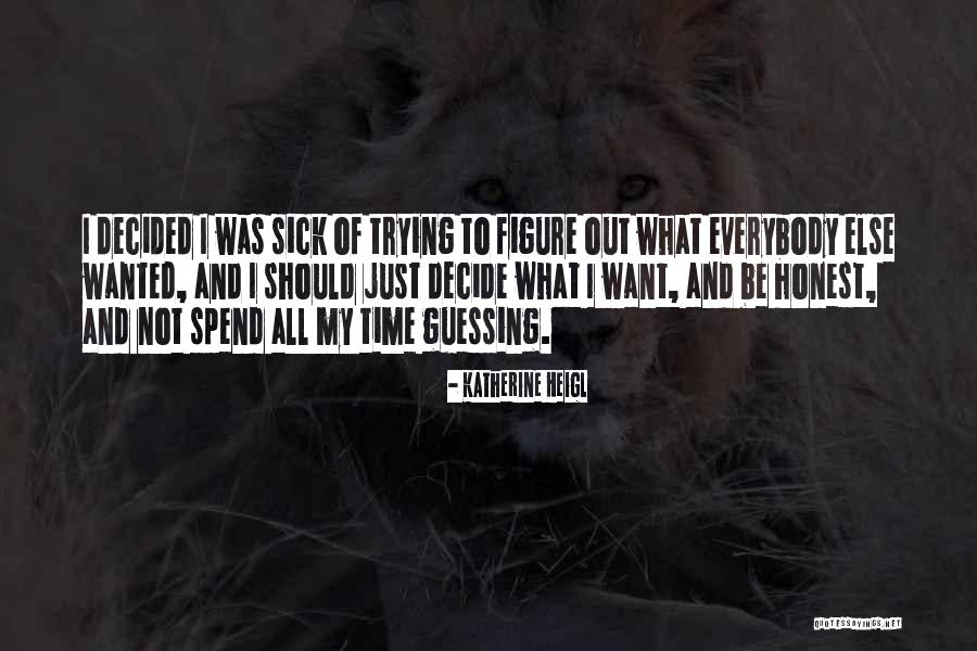 Derribar Sinonimos Quotes By Katherine Heigl Derribar Sinonimos Quotes By Katherine Heigl