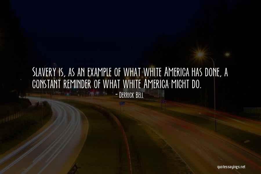 Derrick Bell Quotes 862273 Derrick Bell Quotes 862273