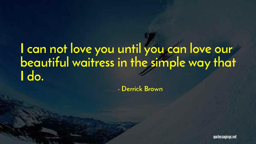 Derrick Brown Quotes 1463938