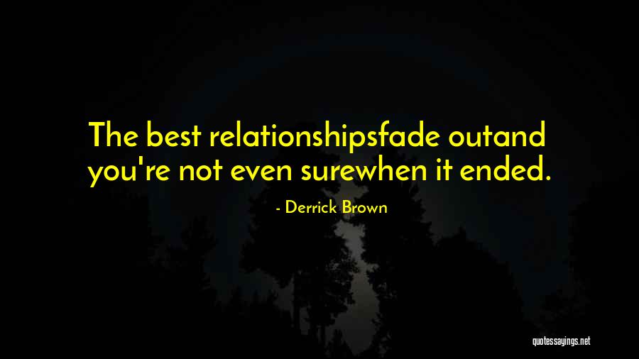 Derrick Brown Quotes 2086734