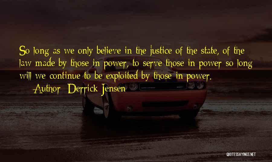 Derrick Jensen Quotes 1160785